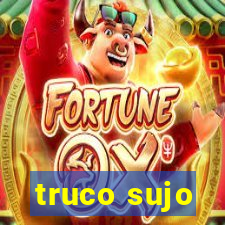 truco sujo